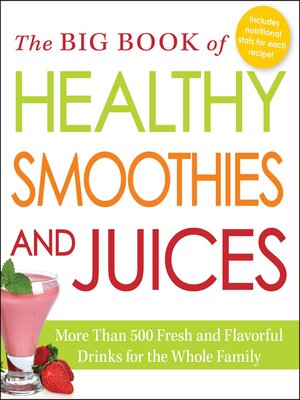 cover image of The Big Book of Healthy Smoothies and Juices